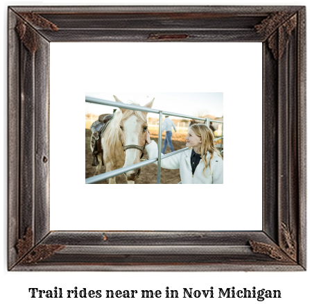 trail rides near me in Novi, Michigan